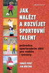 Jak nalézt rozvíjet sportovní talent, Perič Tomáš