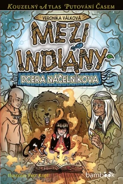 Mezi indiány, Válková Veronika