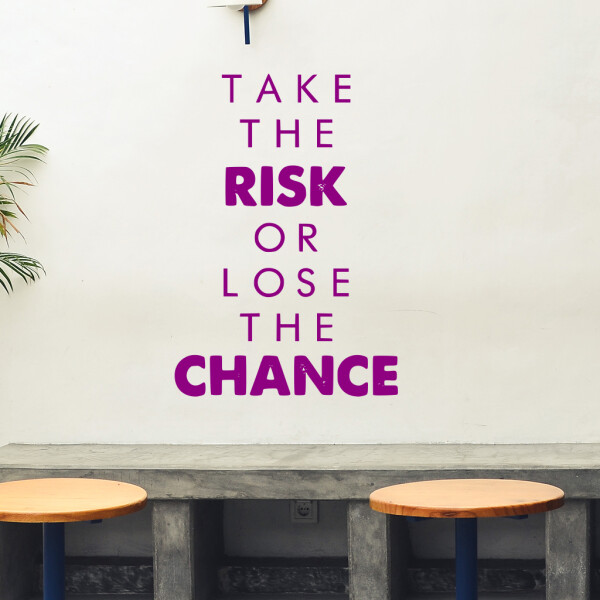 Veselá Stena Samolepka Take the risk or lose the chance Farba: fialová, Veľkosť: 60 x 41 cm