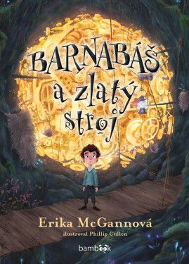 Barnabáš a zlatý stroj, McGannová Erika