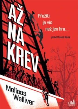 Až na krev, Welliver Melissa