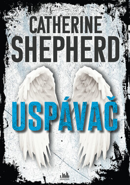 Uspávač, Shepherd Catherine