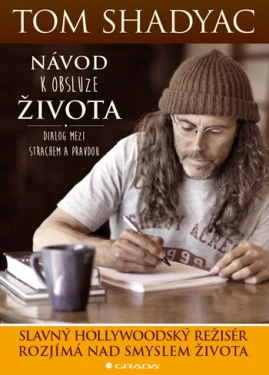 Návod k obsluze života, Shadyac Tom