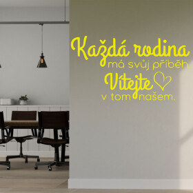 Veselá Stena Samolepka Každá rodina má svoj príbeh Farba: žlutá, Veľkosť: 80 x 45 cm