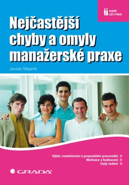 Nejčastější chyby a omyly manažerské praxe, Štěpaník Jaroslav