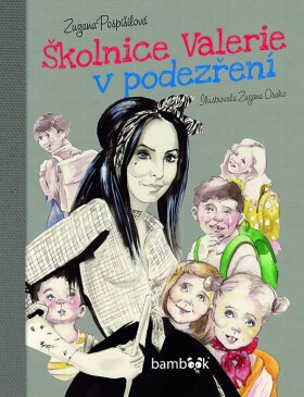 Školnice Valerie podezření, Pospíšilová Zuzana