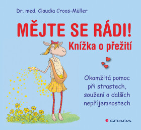 Mějte se rádi!, Croos-Müller Claudia