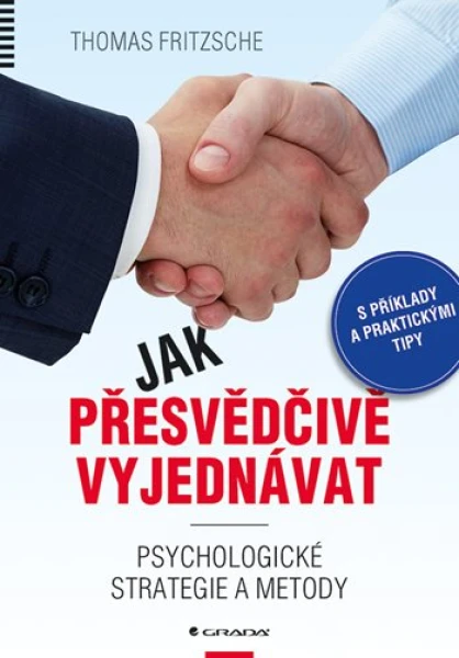 Jak přesvědčivě vyjednávat, Fritzsche Thomas
