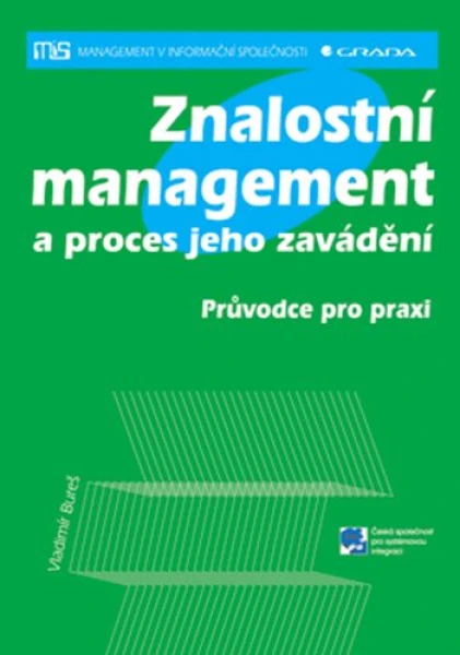 Znalostní management a proces jeho zavádění, Bureš Vladimír