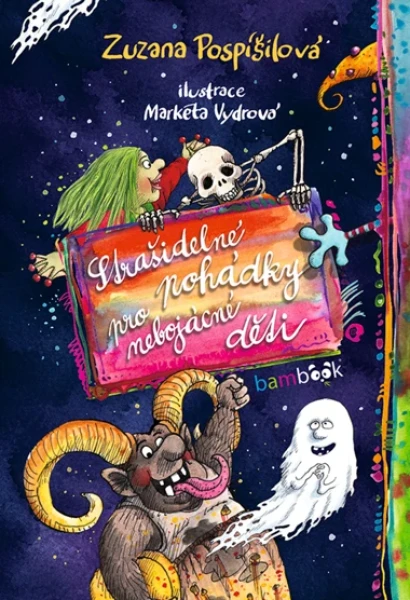 Strašidelné pohádky pro nebojácné děti, Pospíšilová Zuzana
