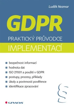 GDPR: Praktický průvodce implementací, Nezmar Luděk