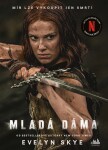 Mladá dáma, Skye Evelyn