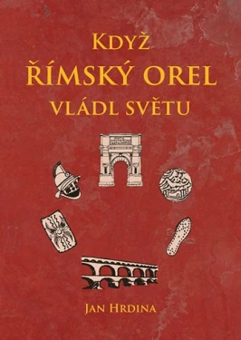 Když římský orel vládl světu, Hrdina Jan