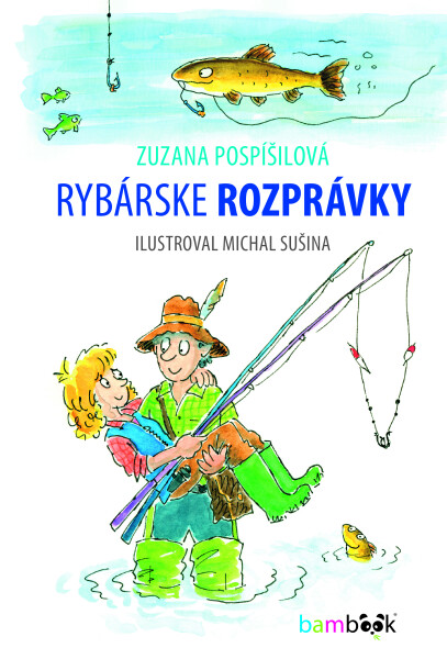 Rybárske rozprávky, Pospíšilová Zuzana