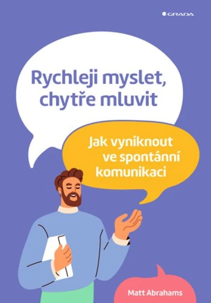 Rychleji myslet, chytře mluvit, Abrahams Matt