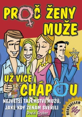 Proč ženy muže už více chápou, Gruber David