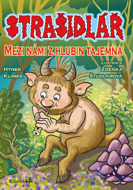 Strašidlář - Mezi námi z hlubin tajemna, Klimek Hynek