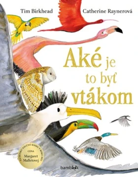 Aké je to byť vtákom, Birkhead Tim