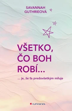 Všetko, čo Boh robí..., Guthrie Savannah