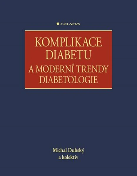 Komplikace diabetu a moderní trendy diabetologie, Dubský Michal