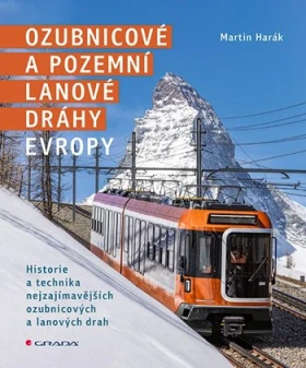 Ozubnicové a pozemní lanové dráhy Evropy, Harák Martin