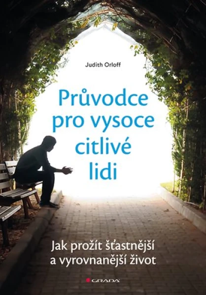 Průvodce pro vysoce citlivé lidi, Orloff Judith