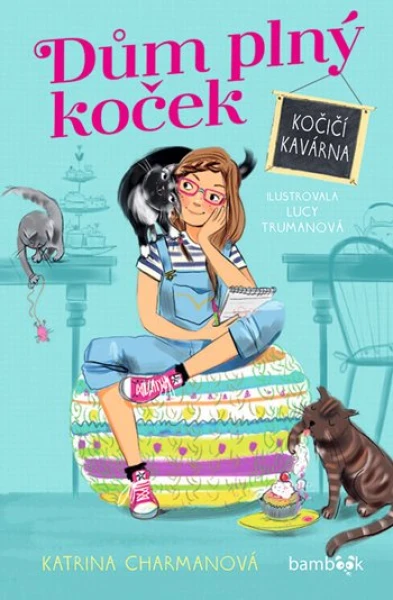 Dům plný koček Kočičí kavárna, Charmanová Katrina