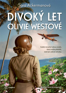 Divoký let Olivie Westové, Ackermanová Sara