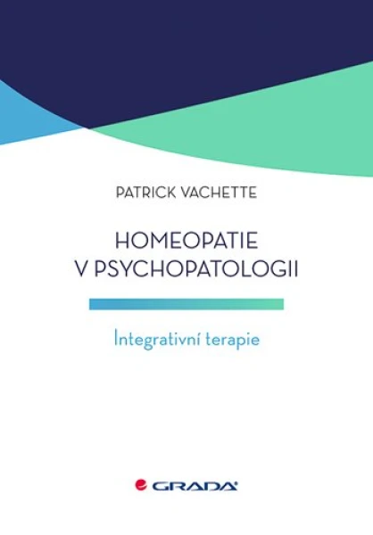 Homeopatie v psychopatologii, Vachette Patrick