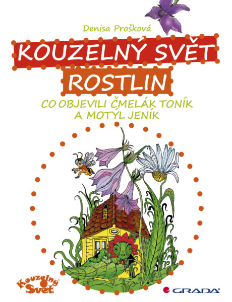 Kouzelný svět rostlin, Prošková Denisa