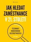 Jak hledat zaměstnance v 21. století, Tegze Jan