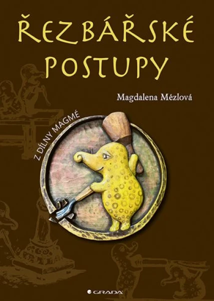 Řezbářské postupy, Mézlová Magdaléna