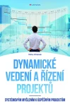 Dynamické vedení a řízení projektů, Křivánek Mirko