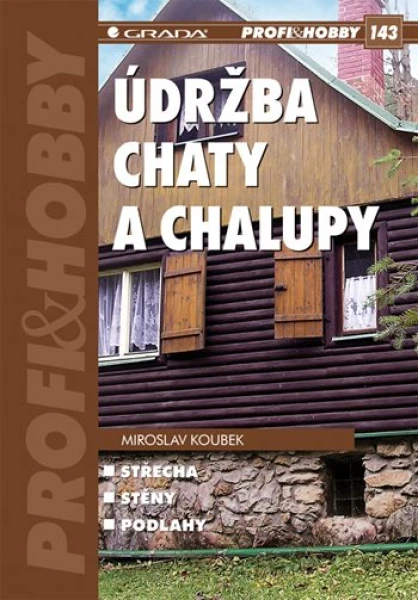 Údržba chaty a chalupy, Koubek Miroslav