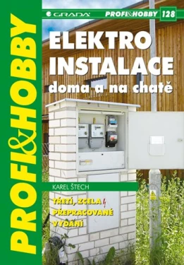 Elektroinstalace doma a na chatě, Štech Karel