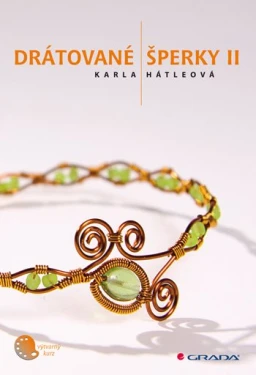 Drátované šperky II, Hátleová Karla