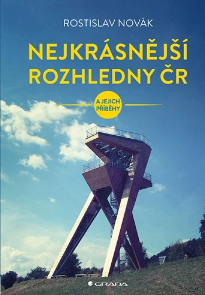 Nejkrásnější rozhledny ČR, Novák Rostislav