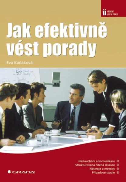 Jak efektivně vést porady, Kaňáková Eva