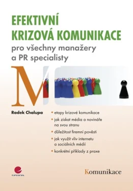 Efektivní krizová komunikace, Chalupa Radek