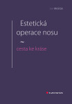 Estetická operace nosu cesta ke kráse, Měšťák Jan