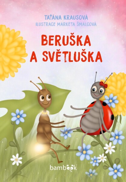 Beruška Světluška, Krausová Taťána