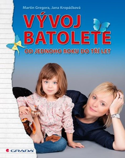 Vývoj batolete, Gregora Martin