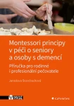 Montessori principy v péči o seniory a osoby s demencí, Švarcbachová Jaroslava