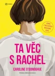 Ta věc Rachel, O´Donoghue Caroline