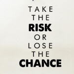 Veselá Stena Samolepka Take the risk or lose the chance Farba: hnedá, Veľkosť: 80 x 55 cm