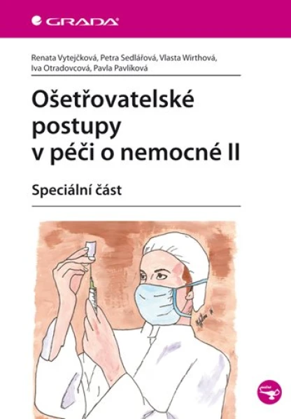 Ošetřovatelské postupy v péči o nemocné II, Vytejčková Renata