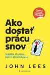 Ako dostať prácu snov, Lees John