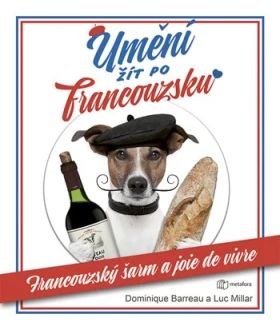 Umění žít po francouzsku, Barreu Dominique