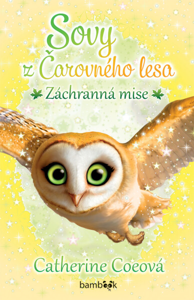 Sovy Čarovného lesa Záchranná mise, Coeová Catherine