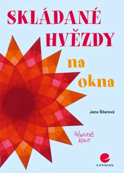 Skládané hvězdy na okna, Šilarová Jana
